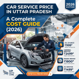Car Service Price in Uttar Pradesh: A Complete Cost Guide (2026)