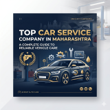Top Car Service Company in Maharashtra: A Complete Guide to Reliable Vehicle Care