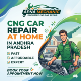 CNG Car Repair at Home in Andhra Pradesh: Fast, Affordable & Expert Doorstep Service by Apna Mechanic