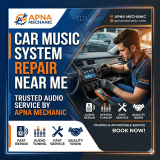 Car Music System Repair Near Me – Trusted Audio Service by Apna Mechanic