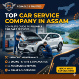 Top Car Service Company in Assam – Complete Guide to Reliable Car Care Services