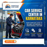 Car Service Center in Karnataka: Your Complete Guide to Reliable, Affordable & Professional Car Care