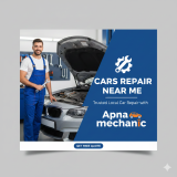 Cars Repair Near Me – Trusted Local Car Repair with Apna mechanic