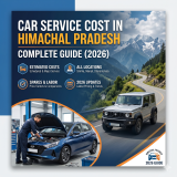 Car Service Cost in Himachal Pradesh: Complete Guide (2026)