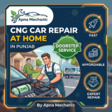 CNG Car Repair at Home in Punjab – Fast, Affordable & Expert Doorstep CNG Service by Apna Mechanic