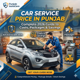 Car Service Price in Punjab: Complete 2026 Guide to Costs, Packages & Savings