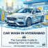 Detail Car Wash Near Me: The Complete Guide to Keeping Your Car Spotless