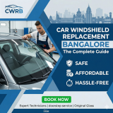 Car Windshield Replacement Bangalore: The Complete Guide to Safe, Affordable & Hassle-Free Service