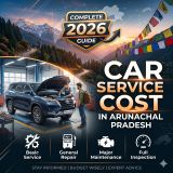 Car Service Cost in Arunachal Pradesh: Complete 2026 Guide