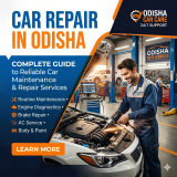 Car Repair in Odisha: Complete Guide to Reliable Car Maintenance and Repair Services