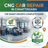 CNG Car Repair in Chhattisgarh: The Smart Driver’s Complete Guide to Affordable, Reliable & Eco-Friendly Vehicle Care