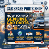 Car Spare Parts Shop Near Me – How to Find Genuine Car Parts Easily