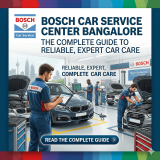 Bosch Car Service Center Bangalore: The Complete Guide to Reliable, Expert Car Care
