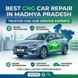 Best CNG Car Repair in Madhya Pradesh – Trusted CNG Car Service Experts for Long-Lasting Performance