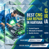 Best CNG Car Repair in Haryana – Trusted Experts for Affordable & Reliable CNG Car Service