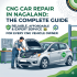 CNG Car Repair in Odisha: The Complete Guide to Affordable, Reliable & Eco-Friendly Vehicle Maintenance