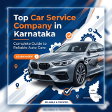 Top Car Service Company in Karnataka: Complete Guide to Reliable Auto Care