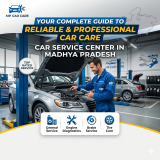 Car Service Center in Madhya Pradesh: Your Complete Guide to Reliable and Professional Car Care