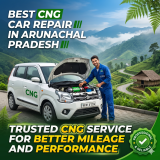 Best CNG Car Repair in Arunachal Pradesh – Trusted CNG Service for Better Mileage and Performance