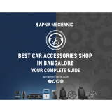 Best Car Accessories Shop in Bangalore – Your Complete Guide by Apna Mechanic