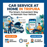 Car Service at Home in Tripura: The Smart, Convenient Way to Maintain Your Vehicle