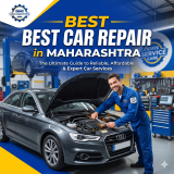 Best Car Repair in Maharashtra: The Ultimate Guide to Reliable, Affordable & Expert Car Services