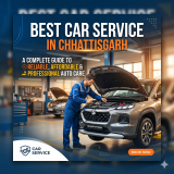Best Car Service in Chhattisgarh – A Complete Guide to Reliable, Affordable & Professional Auto Care