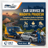 Car Service in Madhya Pradesh – Complete Guide to Reliable, Affordable & Doorstep Car Care