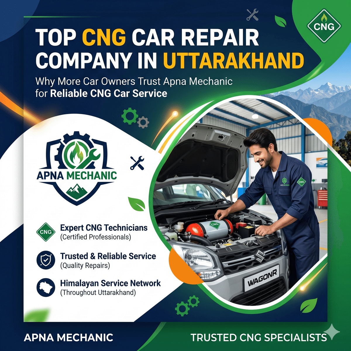 Top CNG Car Repair Company in Uttarakhand – Why More Car Owners Trust Apna Mechanic for Reliable CNG Car Service